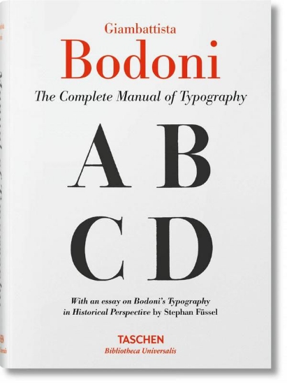 Книга Giambattista Bodoni. Manual of Typography (Bibliotheca Universalis). Автор Stephan Füssel