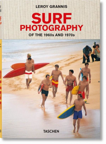 Книга LeRoy Grannis. Surf Photography (CLOTHBOUND). Автор Steve Barilotti