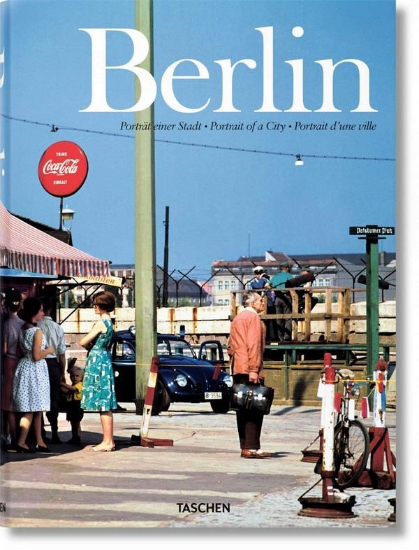 Книга Berlin: Portrait of a City. Издательство Taschen