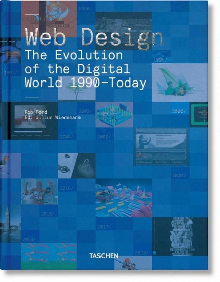 Книга Web Design. The Evolution of the Digital World 1990–Today. Автор Rob Ford