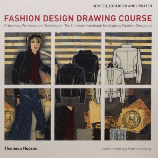 Книга Fashion Design Drawing Course: Principles, Practice And ...