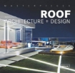 Зображення Книга Masterpieces: Roof Architecture + Design
