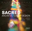 Изображение Книга Masterpieces: Sacred Architecture + Design: Churches, Synagogues, Mosques