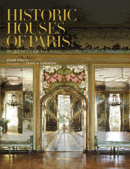 Зображення Книга Historic Houses of Paris Compact Edition: Residences of the Ambassadors