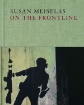 Зображення Книга Susan Meiselas: On the Frontline