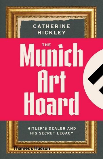 Зображення Книга Munich Art Hoard: Hitler's Dealer and His Secret Legacy
