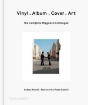 Зображення Книга Vinyl . Album . Cover . Art: The Complete Hipgnosis Catalogue