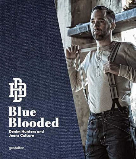 Зображення Книга Blue Blooded. Denim Hunters And Jeans Culture