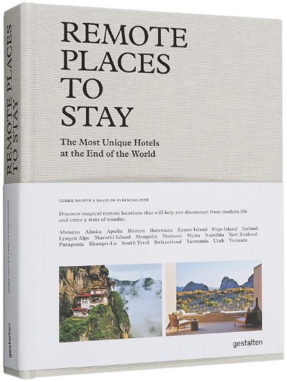 Зображення Книга Remote Places To Stay. The Most Unique Hotels At The End Of The World