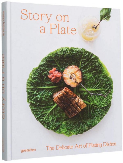 Зображення Книга Story On A Plate. The Delicate Art Of Plating Dishes