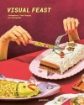Зображення Книга Visual Feast. Contemporary Food Staging And Photography