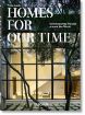 Книга Homes For Our Time. Contemporary Houses around the World – 40th Anniversary Edition. Автор Philip Jodidio