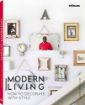 Зображення Книга Modern Living: How to Decorate with Style (LIFE STYLE DESIGN ET TRAVEL)