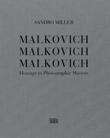 Изображение Книга Malkovich Malkovich Malkovich : Homage to Photographic Masters