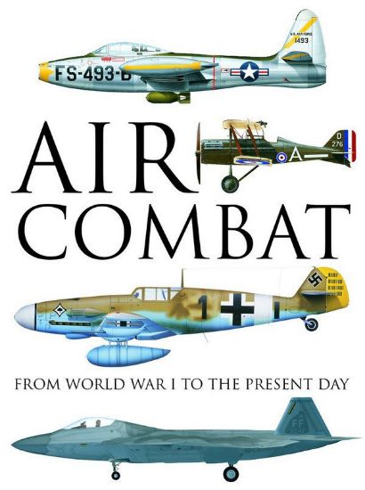 Зображення Книга Air Combat. From World War I to the Present Day