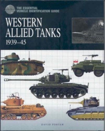 Зображення Книга The Essential Vehicle Identification Guide: Western Allied Tanks 1939-1945