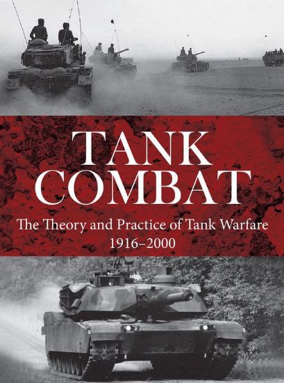 Зображення Книга Tank Combat. The Theory and Practice of Tank Warfare 1916-2000