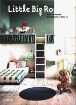Изображение Книга Little Big Rooms. New Nurseries and Rooms to Play in