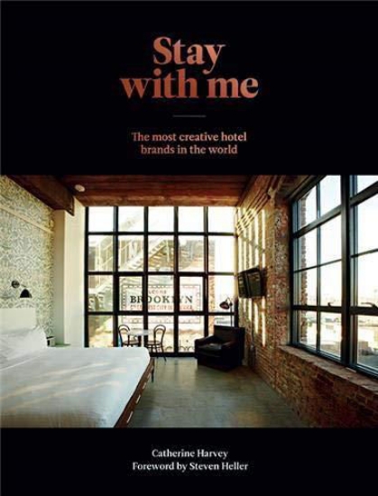 Зображення Книга Stay With Me. The Most Creative Hotel Brands in the World