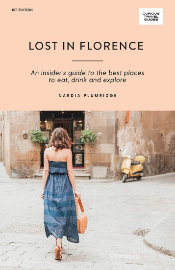 Зображення Книга Lost In Florence. An insider's guide to the best places to eat, drink and explore