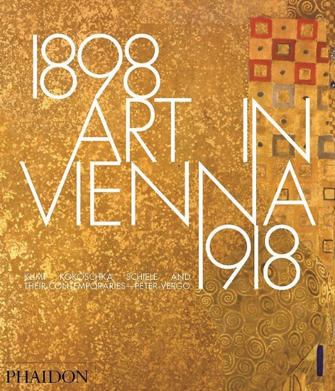 Зображення Книга Art in Vienna 1898-1918: Klimt, Kokoschka, Schiele and their contemporaries