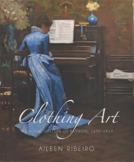 Изображение Книга Clothing Art. The Visual Culture of Fashion, 1600-1914