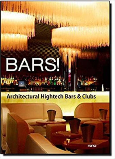 Изображение Книга Bars. Architectural Hightech Bars & Clubs
