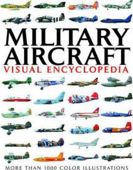 Зображення Книга Visual Encyclopedia of Military Aircraft