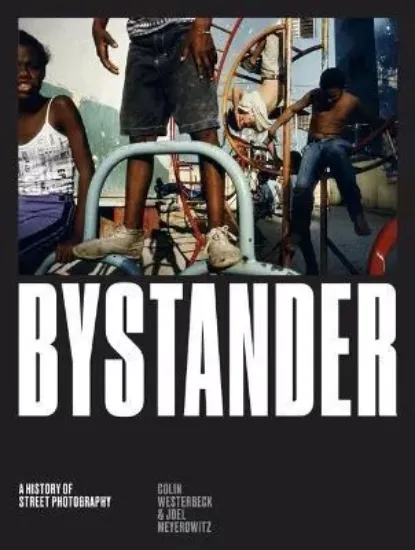 Изображение Книга Bystander : A History of Street Photography