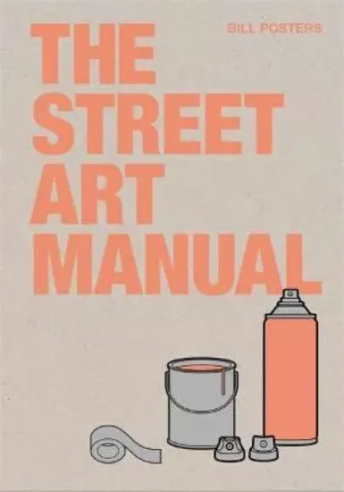 Изображение Книга The Street Art Manual