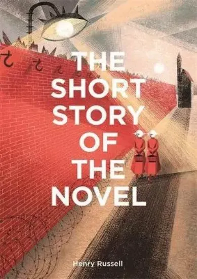 Изображение Книга The Short Story of the Novel : A Pocket Guide to Key Genres, Novels, Themes and Techniques