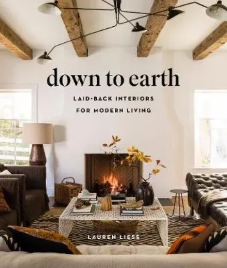 Зображення Книга Down to Earth: Laid-back Interiors for Modern Living