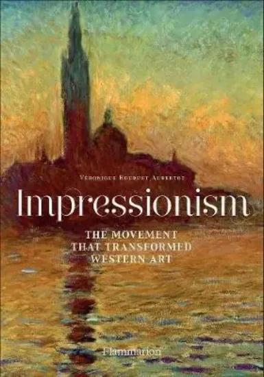 Зображення Книга Impressionism : The Movement that Transformed Western Art