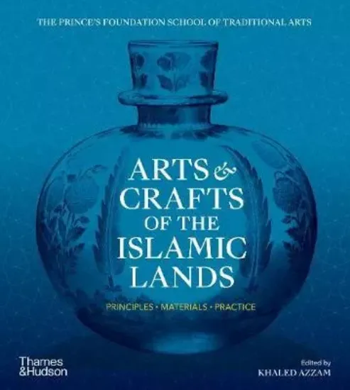 Зображення Книга Arts & Crafts of the Islamic Lands : Principles. Materials. Practice
