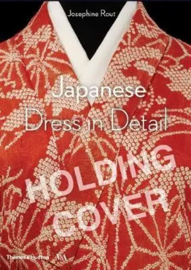Зображення Книга Japanese Dress in Detail