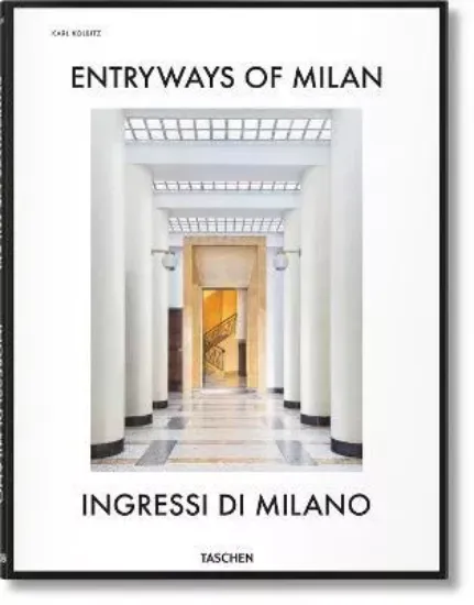 Книга Entryways of Milan. Ingressi di Milano. Издательство Taschen