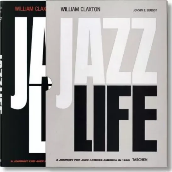 Книга William Claxton. Jazzlife. Автор Joachim E. Berendt