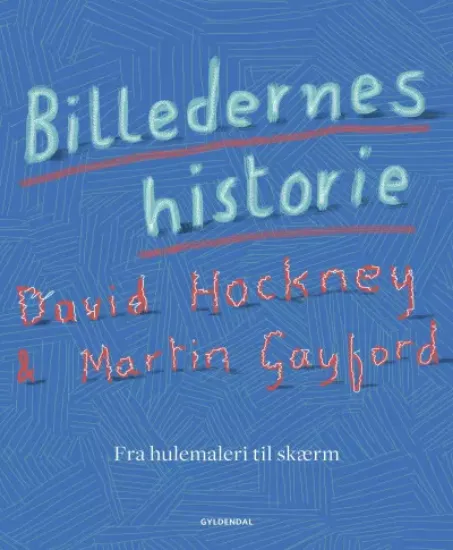 Книга Billedernes historie. Автор David Hockney, Martin Gayford