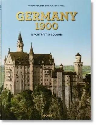 Книга Germany 1900. A Portrait in Colour. Автор Karin Lelonek