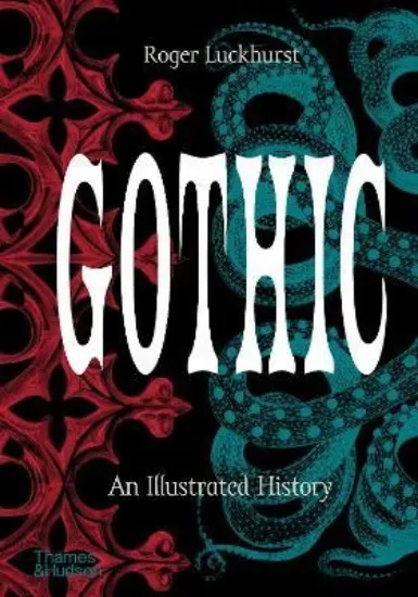 Зображення Gothic : An Illustrated History