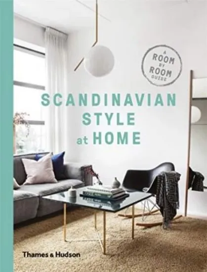 Зображення Scandinavian Style at Home : A Room-by-Room Guide