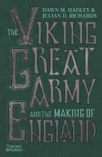 Зображення The Viking Great Army and the Making of England