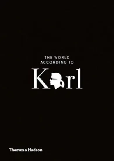Зображення The World According to Karl : The Wit and Wisdom of Karl Lagerfeld