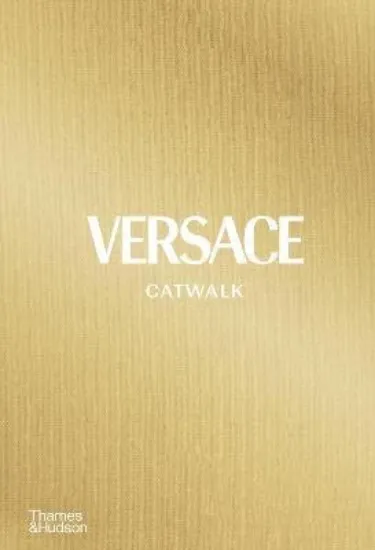 Зображення Versace Catwalk : The Complete Collections