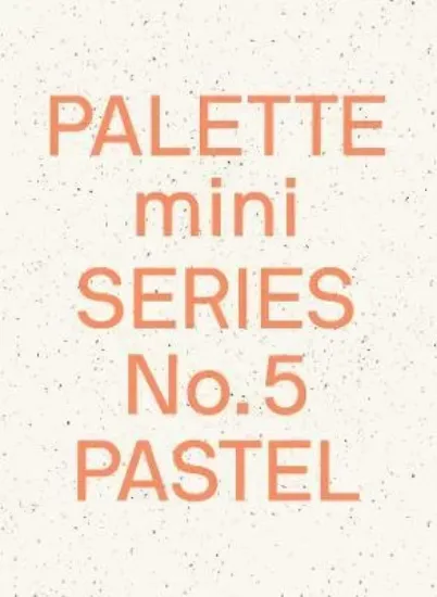 Изображение Palette Mini Series 05: Pastel : New light-toned graphics