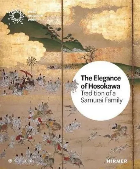 Зображення The Elegance of the Hosokawa: Tradition of a Samurai Family