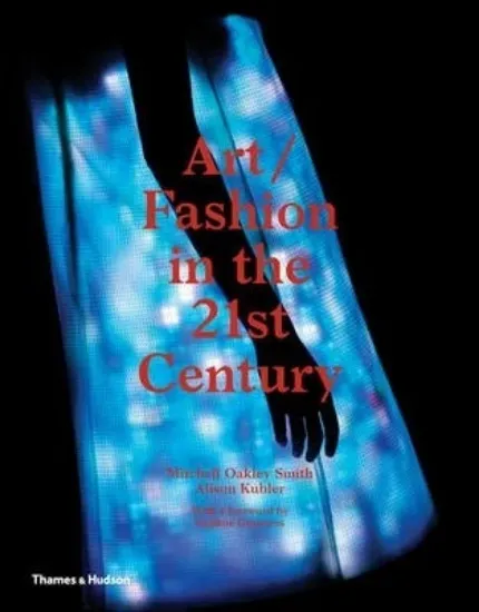 Зображення Art/Fashion in the 21st Century