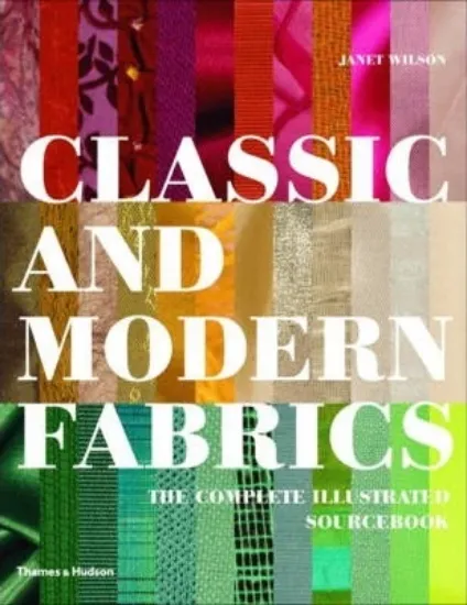 Зображення Classic and Modern Fabrics : The Complete Illustrated Sourcebook