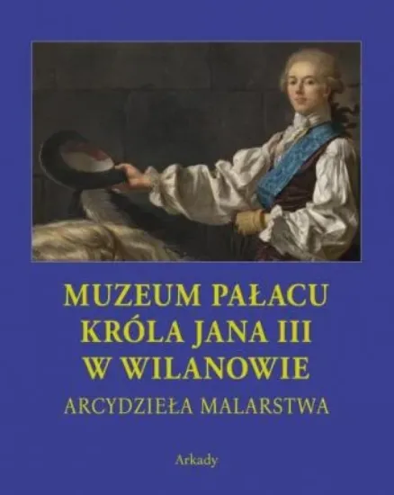 Зображення Arcydzieła malarstwa Muzeum Pałacu Króla Jana III w Wilanowie
