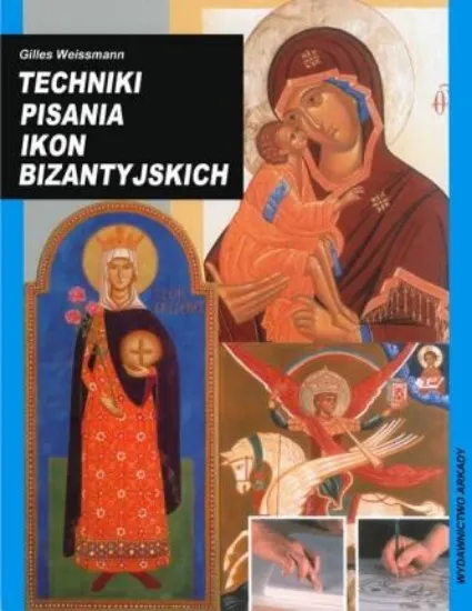 Зображення Techniki pisania ikon bizantyjskich
